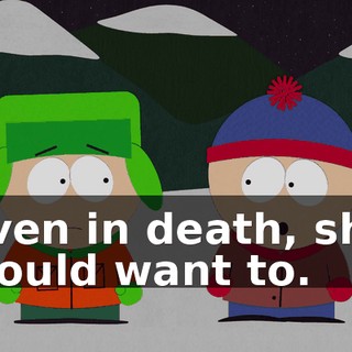 even in death, she would want to.