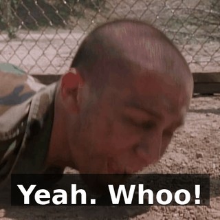 Yeah. Whoo!