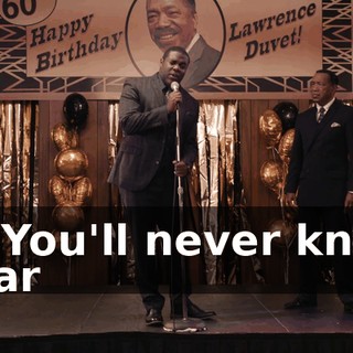 - * You'll never know dear