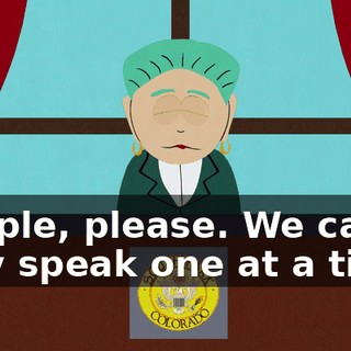 People, please. We can only speak one at a time.