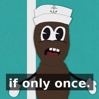 if only once.