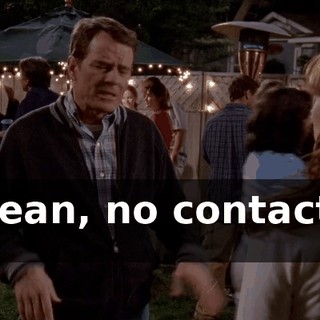 I mean, no contact at all.