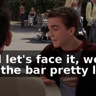 And let's face it, we've set the bar pretty low.