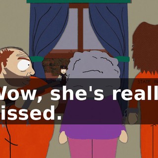 Wow, she's really pissed.