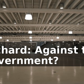 Richard: Against the government?