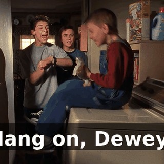 Hang on, Dewey!