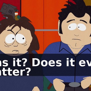 Was it? Does it even matter?