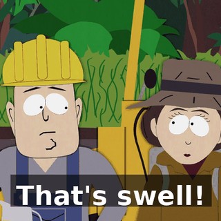 That's swell!