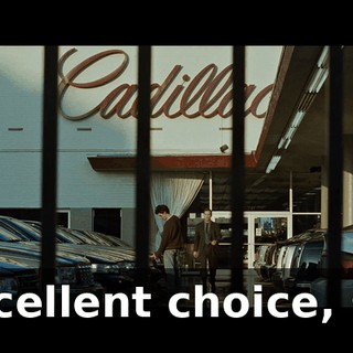 Excellent choice, sir.