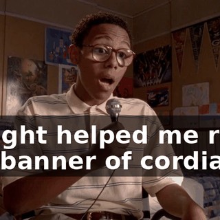 Tonight helped me raise the banner of cordiality