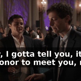Wow, I gotta tell you, it is an honor to meet you, man.