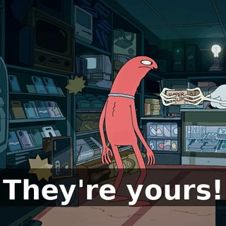 They're yours!