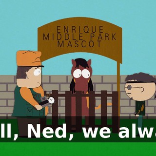 Well, Ned, we always
