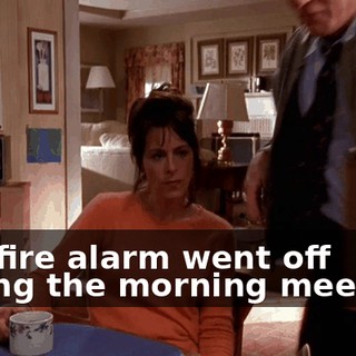The fire alarm went off during the morning meeting,