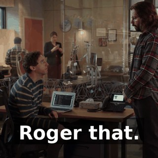 Roger that.