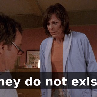 They do not exist!