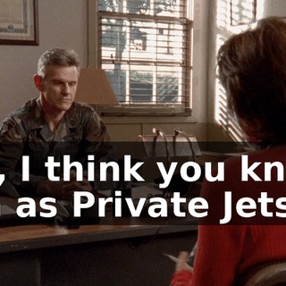 Um, I think you know him as Private Jetson.