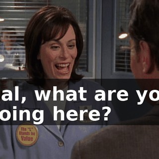 Hal, what are you doing here?