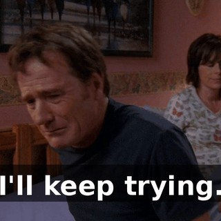 I'll keep trying.