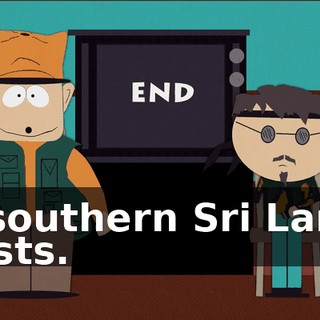 of southern Sri Lanka exists.