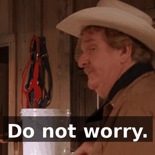 Do not worry.