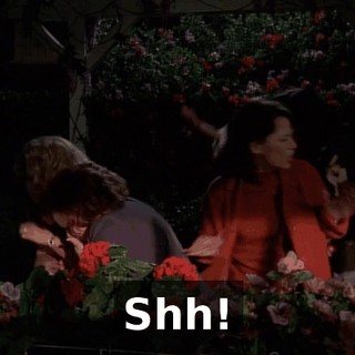 Shh!