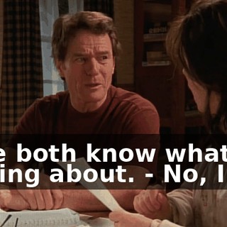 - We both know what I'm talking about. - No, I...
