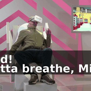 -Dad! -Gotta breathe, Mike!