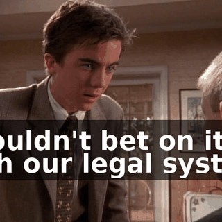 I wouldn't bet on it. With our legal system,