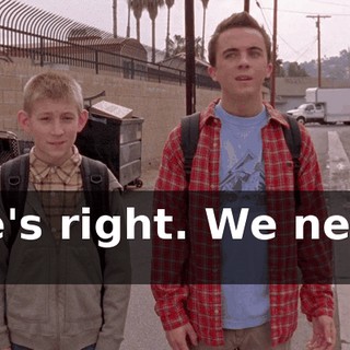 He's right. We need it.