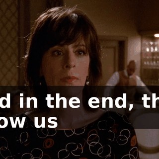 And in the end, they allow us