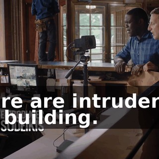 There are intruders in the building.
