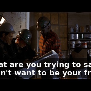 - What are you trying to say? - l don't want to be your friend.