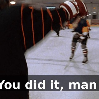 You did it, man!