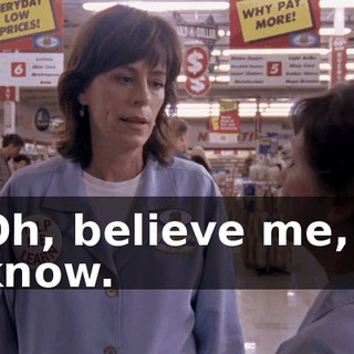 Oh, believe me, I know.