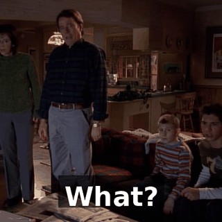 What?