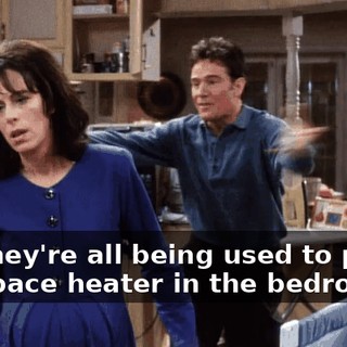 but they're all being used to power the space heater in the bedroom