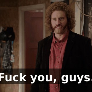 Fuck you, guys.