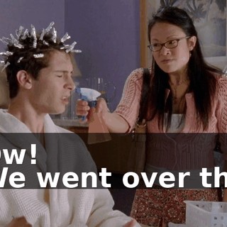 - Ow! - We went over this!