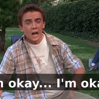 I'm okay... I'm okay.