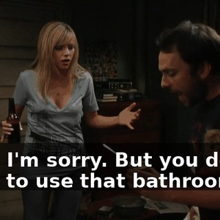 Well, I'm sorry. But you do not want to use that bathroom!