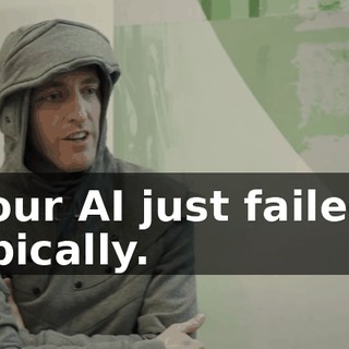 your AI just failed, epically.