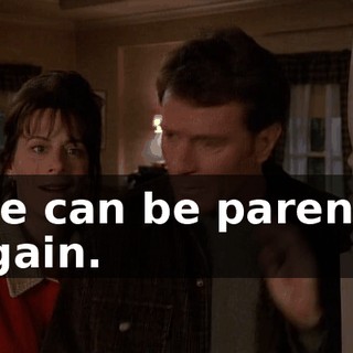 We can be parents again.