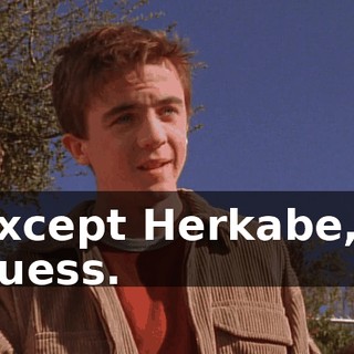 Except Herkabe, I guess.