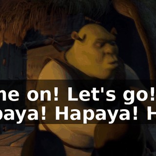 Come on! Let's go! Hapaya! Hapaya! Hey!