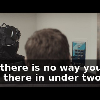 And there is no way you can pass there in under two...