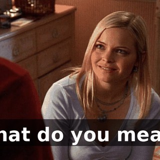 What do you mean?