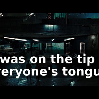 It was on the tip of everyone's tongue.