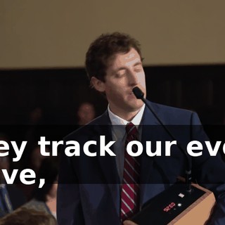 They track our every move,