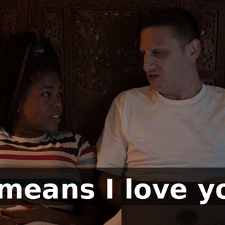 It means I love you.